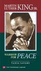 Martin Luther King Jr Warrior for Peace