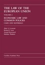 The Law of the European Union Economic Law and Common Policies Cases and Materials