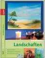 AcrylMalkurs 03 Landschaften