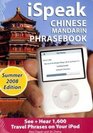 iSpeak Chinese Phrasebook Summer 2008 Edition See  Hear Language for Your iPod Olympic Ed