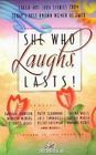 She Who Laughs Lasts