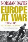 Europe at War 19391945 No Simple Victory