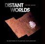 Distant Worlds Milestones in Planetary Exploration