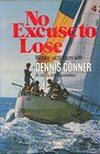 No Excuse to Lose Winning Yacht Races With Dennis Connor