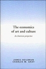 The Economics of Art and Culture  An American Perspective