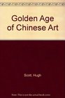 Golden Age of Chinese Art The Lively Tang Dynasty