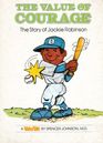 The Value of Courage: The Story of Jackie Robinson (Valuetales)