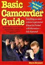 Basic camcorder guide Everything you need to know to get started  have fun
