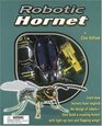 Robotic Hornet Learn How Hornets Have Inspired the Design of Robots Then Build a Crawling Hornet with LightUp Eyes and Flapping Wings