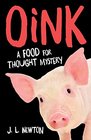 Oink: A Food For Thought Mystery