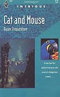 Cat and Mouse (Harlequin Intrigue, No 222)