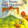 Go Away Bad Dreams