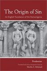 The Origin of Sin An English Translation of the Hamartigenia