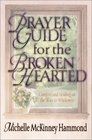 Prayer Guide for the Brokenhearted: Comfort and Healing on the Way to Wholeness