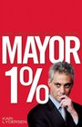 Mayor 1 Rahm Emanuel and the Rise of Chicago's 99
