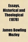 Essays Historical and Theological