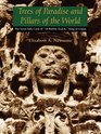 Trees of Paradise and Pillars of the World The Serial Stelae Cycle of 18RabbitGod K King of Copan
