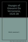 The Voyages of Giovanni Da Verrazzano 15241528