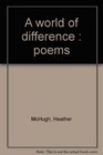 A world of difference  poems