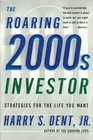 The Roaring 2000s Investor  Strategies for the Life You Want