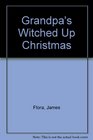 Grandpa's Witched Up Christmas