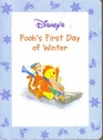 Pooh's First Day of Winter (Winnie the Pooh, The Four Seasons)