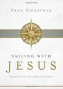Sailing with Jesus Choosing Faith as Your Compass