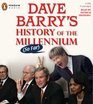 Dave Barry\'s History of the Millennium (So Far)