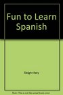 Fun to Learn Spanish