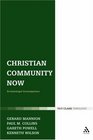Christian Community Now Ecclesiological Investigations