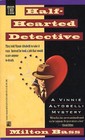 The HalfHearted Detective