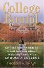 College Bound: What Christian Parents Need to Know About Helping their Kids Choose a College