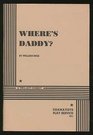 Where's Daddy