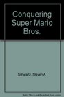 Conquering Super Mario Brothers