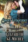 Sweet Vengeance Duke of Rutland Series Book 1