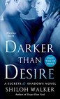 Darker Than Desire (Secrets & Shadows, Bk 3)