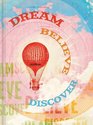 Dream Believe Discover Journal