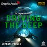 Driving the Deep