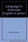 Language II American English in action