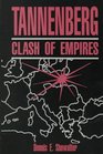 Tannenberg Clash of Empires