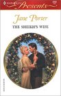 The Sheikh's Wife (Surrender to the Sheikh) (Harlequin Presents, No 2252)