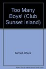 Club Sunset Island 1 Too Many Boys