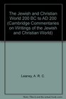 The Jewish and Christian World 200 BC to AD 200
