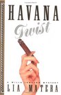 Havana Twist A Willa Jansson Mystery