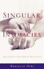 Singular Intimacies Becoming a Doctor at Bellevue