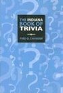 The Indiana Book of Trivia