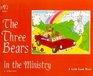 The Three Bears in the Ministry