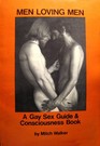 Men Loving Men A Gay Sex Guide  Consciousness Book