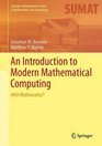 An Introduction to Modern Mathematical Computing With Mathematica