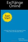 Exchange Online Fast Start A Quick Start Guide for Exchange Online Office 365 and Windows Azure